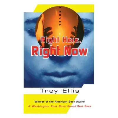 "Right Here, Right Now" - "" ("Ellis Trey")