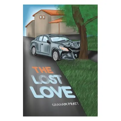 "Lost Love" - "" ("Pratt Graham")