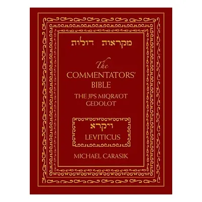 "The Commentators' Bible: Leviticus: The Rubin JPS Miqra'ot Gedolot" - "" ("Carasik Michael")