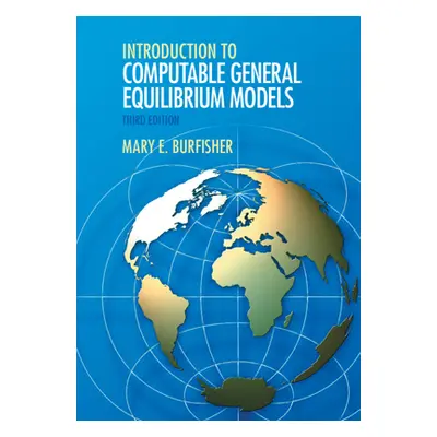 "Introduction to Computable General Equilibrium Models" - "" ("Burfisher Mary E.")