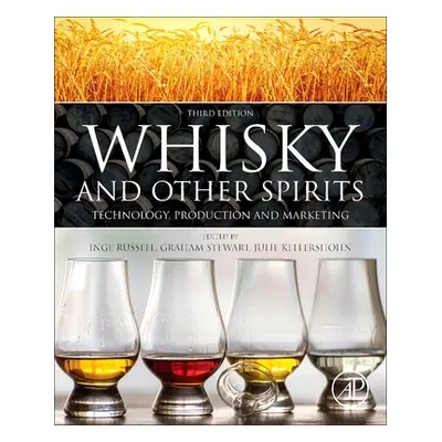 "Whisky and Other Spirits: Technology, Production and Marketing" - "" ("Stewart Graham")