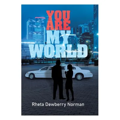 "You Are My World" - "" ("Norman Rheta Dewberry")