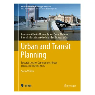 "Urban and Transit Planning: Towards Liveable Communities: Urban Places and Design Spaces" - "" 