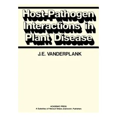 "Host-Pathogen Interactions in Plant Disease" - "" ("Vanderplank J. E.")