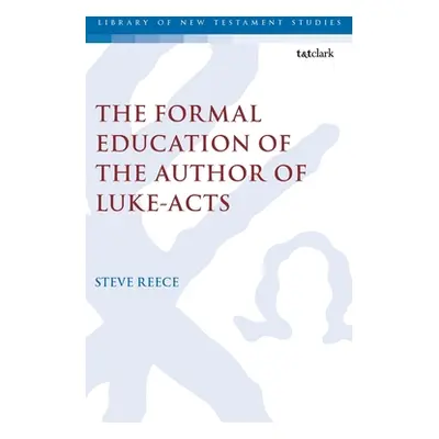 "The Formal Education of the Author of Luke-Acts" - "" ("Reece Steve")