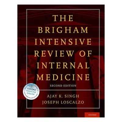 "Brigham Intensive Review of Internal Medicine" - "" ("Singh Ajay K.")