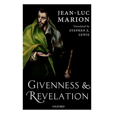 "Givenness and Revelation" - "" ("Marion Jean-Luc")