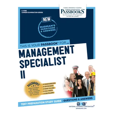 "Management Specialist II (C-4498): Passbooks Study Guide Volume 4498" - "" ("National Learning 