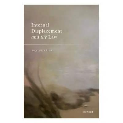 "Internal Displacement and the Law" - "" ("Klin Walter")