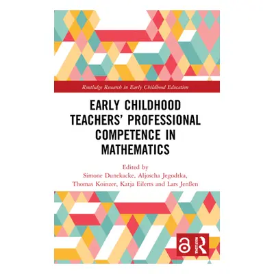 "Early Childhood Teachers' Professional Competence in Mathematics" - "" ("Dunekacke Simone")