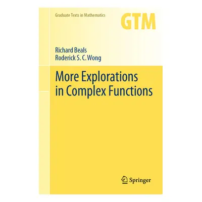 "More Explorations in Complex Functions" - "" ("Beals Richard")