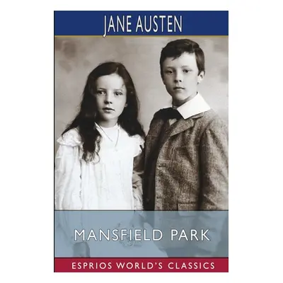 "Mansfield Park (Esprios Classics)" - "" ("Austen Jane")