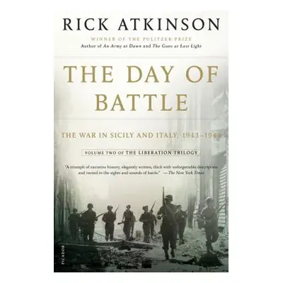 "The Day of Battle: The War in Sicily and Italy, 1943-1944" - "" ("Atkinson Rick")