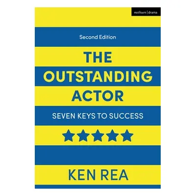 "The Outstanding Actor: Seven Keys to Success" - "" ("Rea Ken")