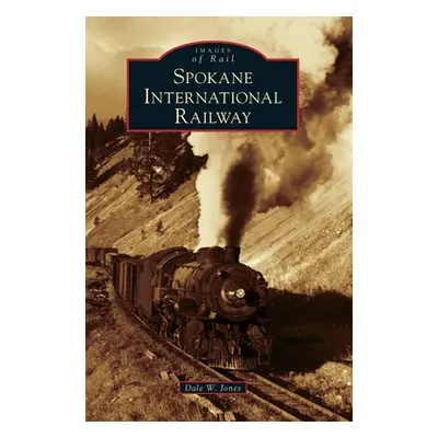 "Spokane International Railway" - "" ("Jones Dale W.")