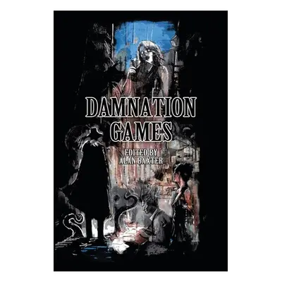 "Damnation Games" - "" ("Baxter Alan")