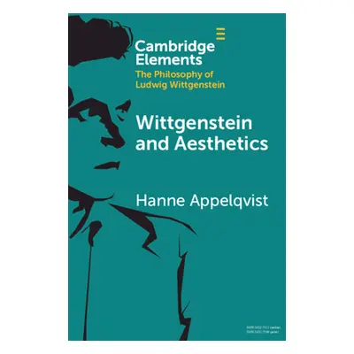 "Wittgenstein and Aesthetics" - "" ("Appelqvist Hanne")