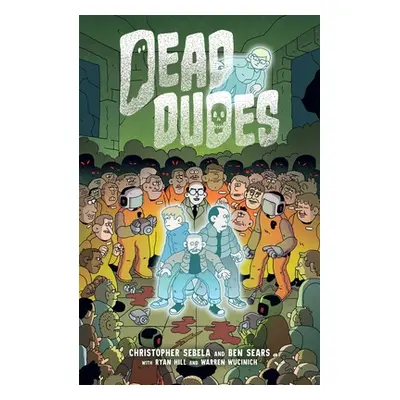 "Dead Dudes, Volume 1" - "" ("Sebela Christopher")