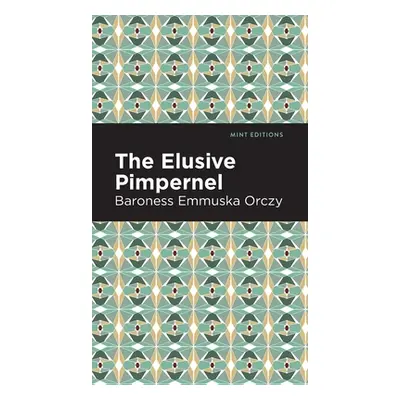 "The Elusive Pimpernel" - "" ("Orczy Emmuska")