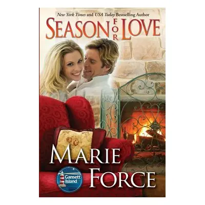 "Season for Love: Gansett Island Series, Book 6" - "" ("Force Marie")