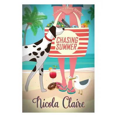 "Chasing Summer (a Summer O'Dare Mystery)" - "" ("Claire Nicola")