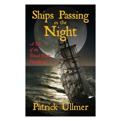 "Ships Passing in the Night" - "" ("Ullmer Patrick")