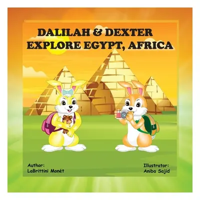 "Dalilah & Dexter Explore Egypt, Africa" - "" ("Mont Labrittini")