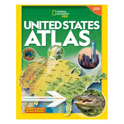 "National Geographic Kids United States Atlas 7th Edition" - "" ("National Geographic")