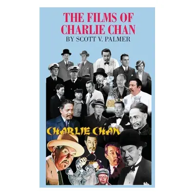 "The Films of Charlie Chan" - "" ("Palmer Scott V.")