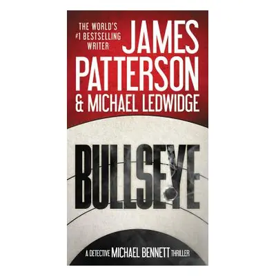 "Bullseye" - "" ("Patterson James")