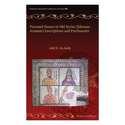 "Personal Names in Old Syriac (Edessan Aramaic) Inscriptions and Parchments" - "" ("Al-Jadir Adi