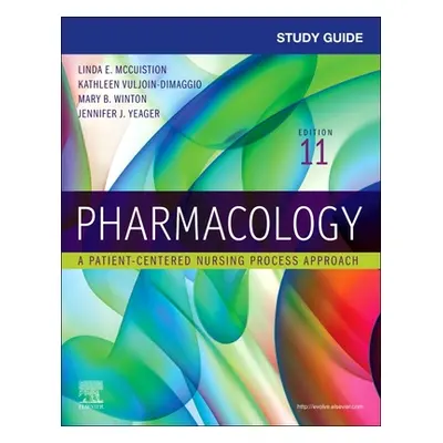 "Study Guide for Pharmacology: A Patient-Centered Nursing Process Approach" - "" ("McCuistion Li