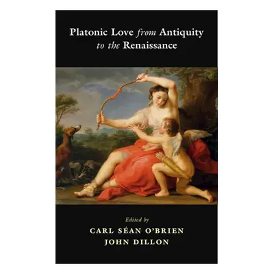 "Platonic Love from Antiquity to the Renaissance" - "" ("O'Brien Carl San")