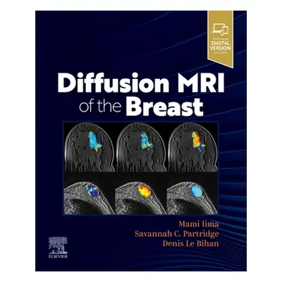 "Diffusion MRI of the Breast" - "" ("Iima Mami")