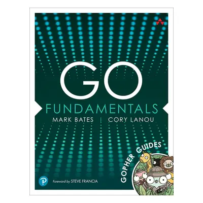 "Go Fundamentals: Gopher Guides" - "" ("Bates Mark")