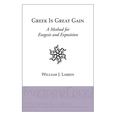 "Greek Is Great Gain" - "" ("Larkin William J.")