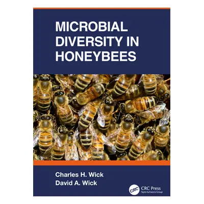 "Microbial Diversity in Honeybees" - "" ("Wick Charles")