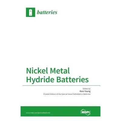 "Nickel Metal Hydride Batteries" - "" ("Young Kwo")