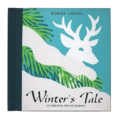 "Winter's Tale: Winter's Tale" - "" ("Sabuda Robert")