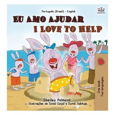 "I Love to Help (Portuguese English Bilingual Book for Kids - Brazilian)" - "" ("Admont Shelley"