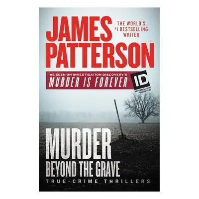 "Murder Beyond the Grave" - "" ("Patterson James")