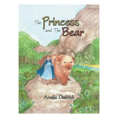 "The Princess and the Bear" - "" ("Diedrich Amelia")