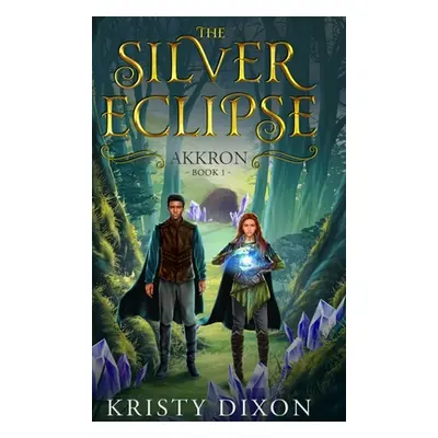 "The Silver Eclipse: Akkron" - "" ("Dixon")