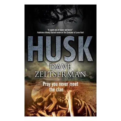 "Husk" - "" ("Zeltserman Dave")