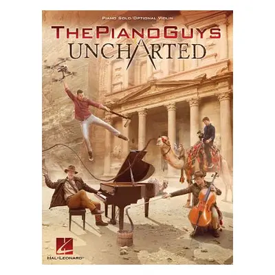 "The Piano Guys - Uncharted: Piano Solo/Optional Violin Part" - "" ("Piano Guys The")