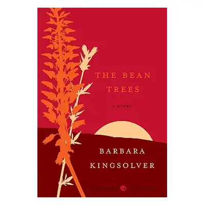 "The Bean Trees" - "" ("Kingsolver Barbara")