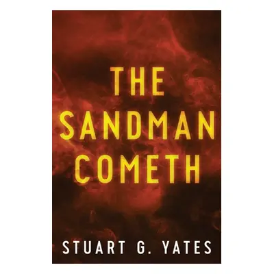 "The Sandman Cometh" - "" ("Yates Stuart")