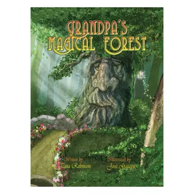 "Grandpa's Magical Forest" - "" ("Robinson Tina")