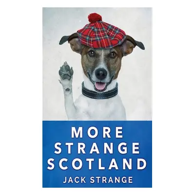 "More Strange Scotland" - "" ("Strange Jack")