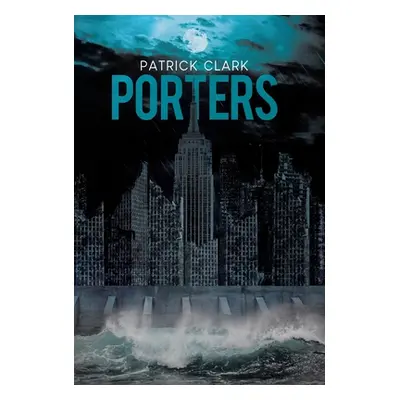 "Porters" - "" ("Clark Patrick")